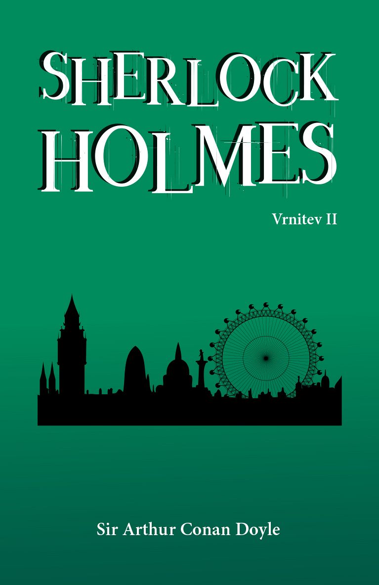 Sherlock Holmes. Vrnitev. 2. del