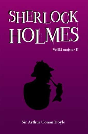 Sherlock Holmes. Veliki mojster. 2. del