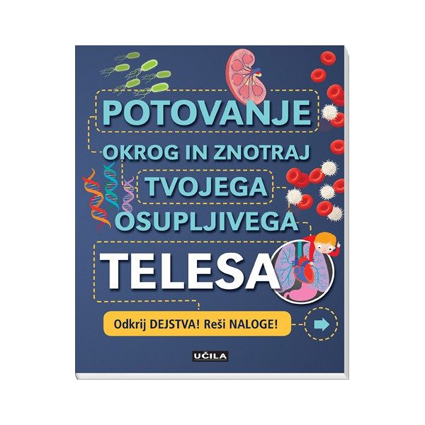 Potovanje okrog in znotraj tvojega osupljivega telesa