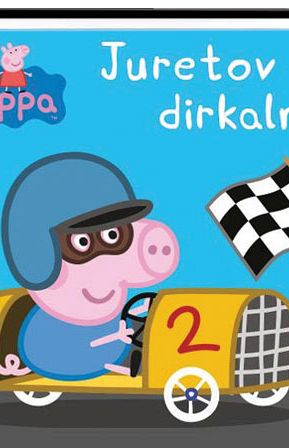 Peppa. Juretov dirkalnik